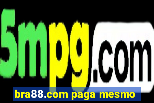 bra88.com paga mesmo